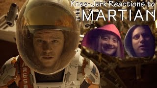 Knee-Jerk Reactions to The Martian