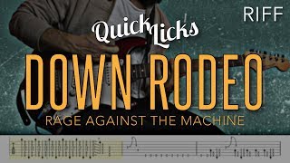 Down Rodeo - Rage Against The Machine | 4K Guitar Tutorial With Tabs | Quick Licks Series