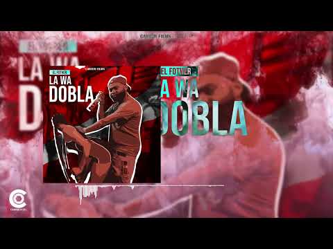 El Fother - La Wa Dobla (Audio Oficial) By Carter Films