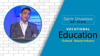 Samir Srivastava of  VLCC : Vocational Education & Beauty Industry  image