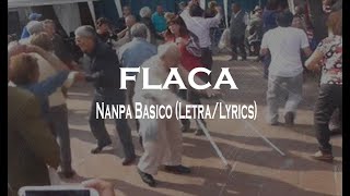 FLACA/nanpa basico letra