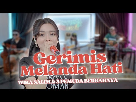 Wika Salim ft 3 Pemuda Berbahaya - Gerimis Melanda Hati (Erie Suzan)
