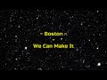 Boston - "We Can Make It" HQ/With Onscreen Lyrics!