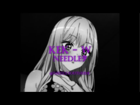 [NO ARTIST TYPE BEAT] Kek/W - needleタ