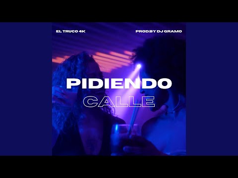 Pidiendo Calle (feat. Dj Gramo)