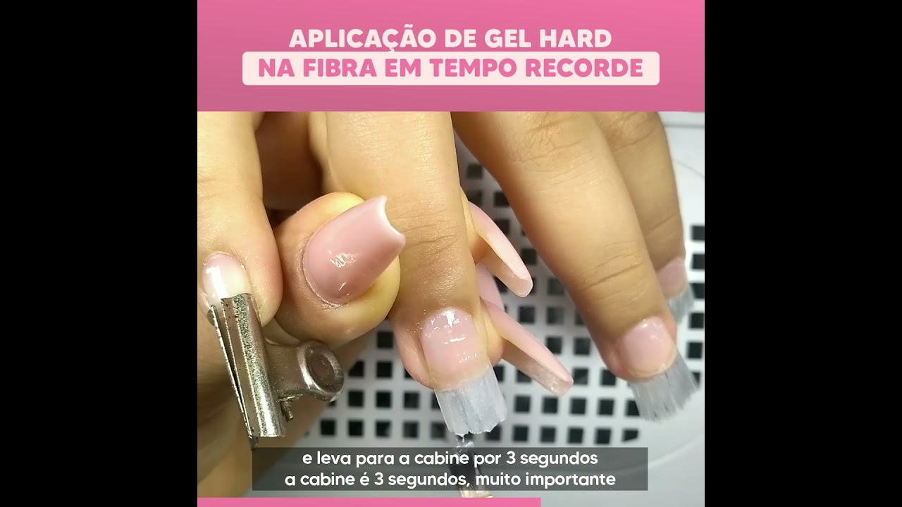 APLICAÇÃO DE GEL HARD NA FIBRA EM TEMPO RECORDE