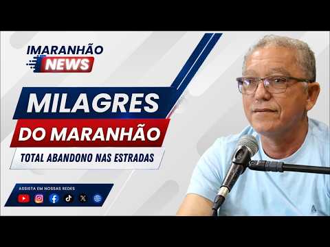 MILAGRES DO MARANHÃO VIVE O ABANDONO DAS ESTRADAS