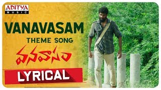Vanavasam Theme Song