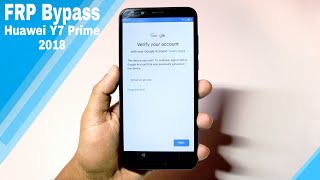 HUAWEI Y7 PRIME 2018 | Google Account Verification Bypass (FRP)