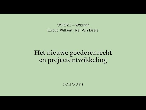 Schoups webinar: "Het nieuwe goederenrecht en projectontwikkeling" 9.3.2021