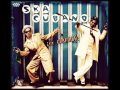 Ska Cubano- Oye compay Juan