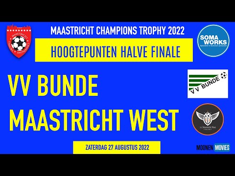 Hoogtepunten Halve Finale VV Bunde - Maastricht West 27-08-2022