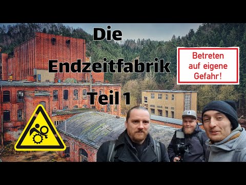 Lost Places | Die Endzeitfabrik | Das Ende einer Ära | Teil 1. Lost Place #016