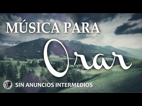 Horas de Música de ADORACIÓN INSTRUMENTAL  **SIN ANUNCIOS INTERMEDIOS - Encuentra la Tranquilidad
