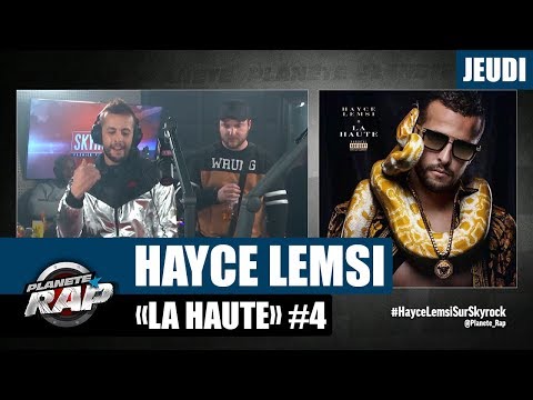 Planète Rap - Hayce Lemsi "La Haute" #Jeudi