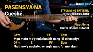 Pasensya Na - Cueshe (Guitar Chords Tutorial with Lyrics and Strumming Pattern)