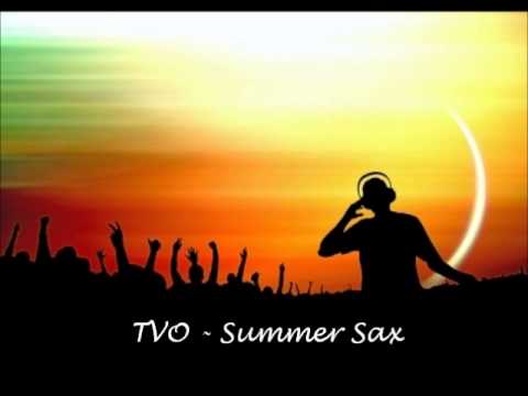 TVO - Summer Sax (saxobeat mixtape) deephouse