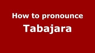 How to pronounce Tabajara