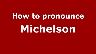 How to pronounce Michelson
