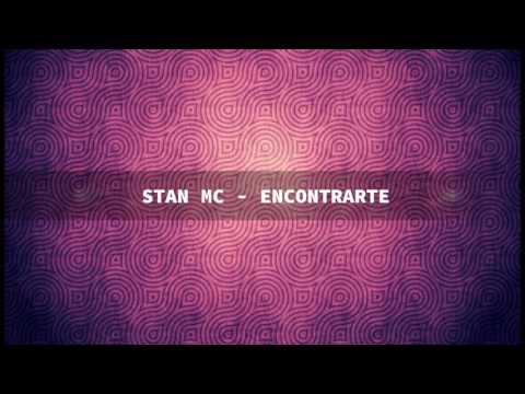 Encontrarte - Stan Mc (Letra)