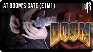 DOOM: E1M1 (At Doom's Gate) - Metal Cover || RichaadEB & ToxicxEternity