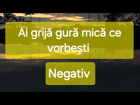 Ai grija gura mica ce vorbesti -Negativ