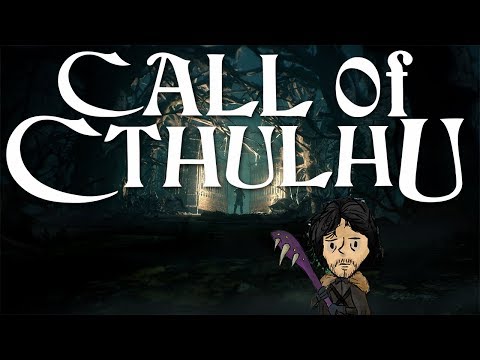 Finally, A GREAT Lovecraft Game! (Jon's Watch - Call of Cthulhu)