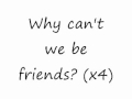 WAR - Why Can't We Be Friends? W/ Lyrics