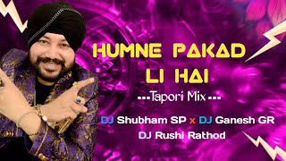 Download lagu Humne Pakad Li Hai ( Sandal Tapori Mix ) DJ Shubham SP x DJ Ganesh GR x DJ Rushi Rathod mp3