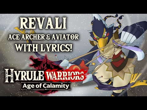 Revali, Ace Archer & Aviator With Lyrics! | Hyrule Warriors: Age of Calamity