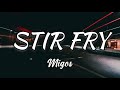 MIGOS STIR FRY Lyrics