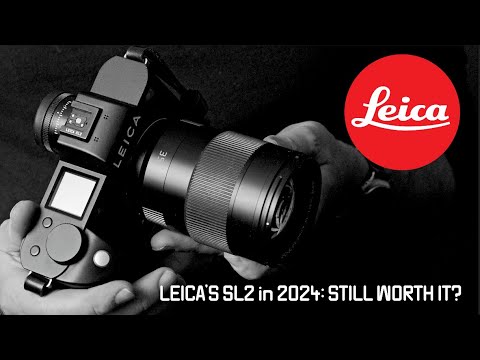 Leica SL2 in 2024: Worth It?