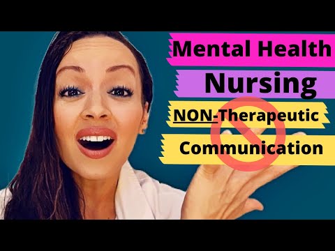 NON-THERAPEUTIC COMMUNICATION TECHNIQUES NURSING