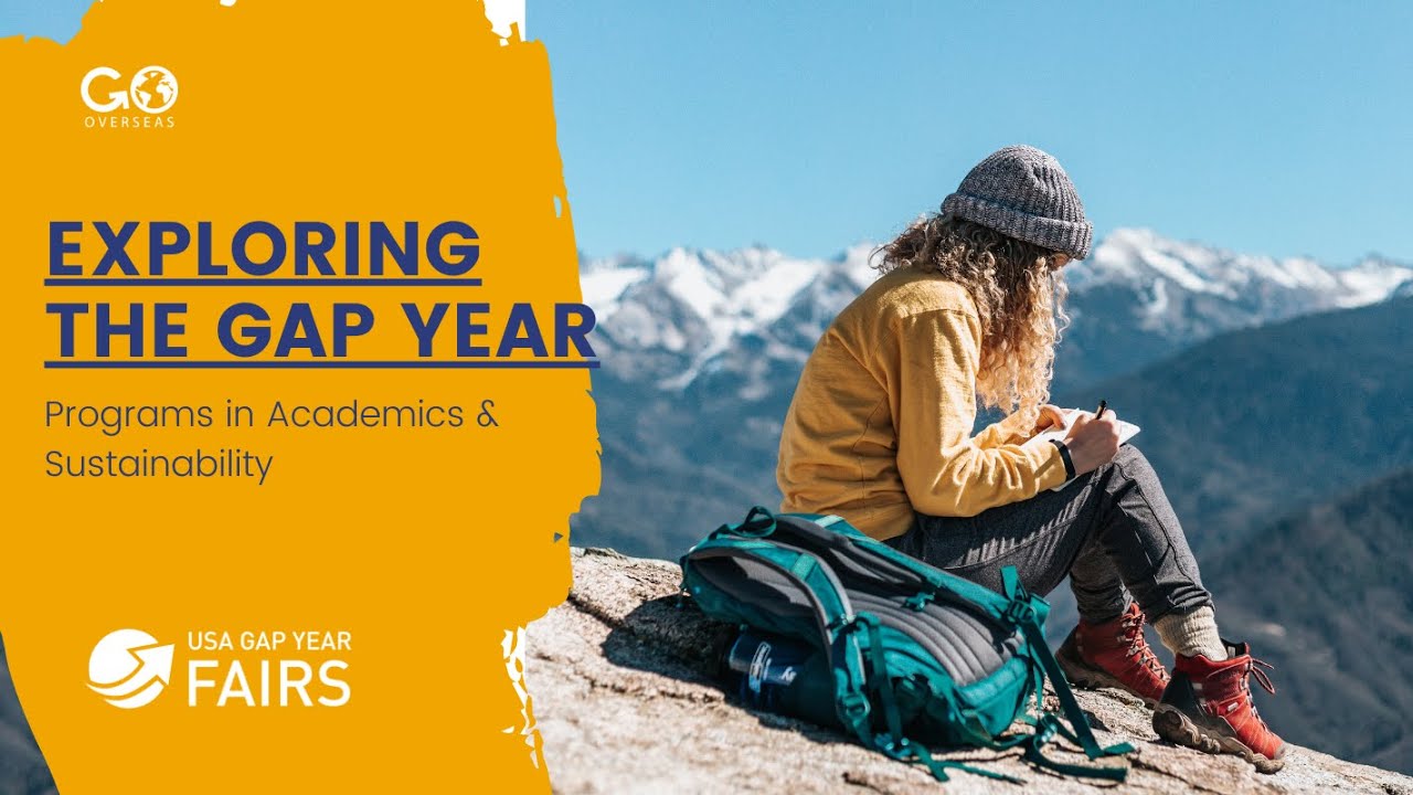 Exploring The Gap Year: Programs in Academics & Sustainability