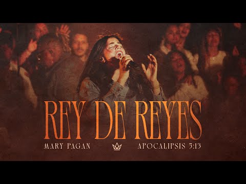 Mary Pagan - Rey de Reyes (Video Oficial)