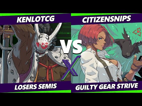 F@X 458 Losers Semis - KenloTCG (Nagoriyuki) Vs. CitizenSNIPS (Giovanna) Guilty Gear Strive