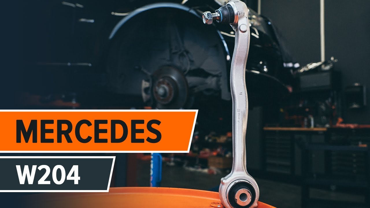 Comment changer : bras inférieur avant sur Mercedes W204 - Guide de remplacement