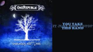ONEREPUBLIC - WON&#39;T STOP (LYRICS)
