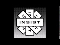 INSIST - Demo [ANGLETERRE - 2014]