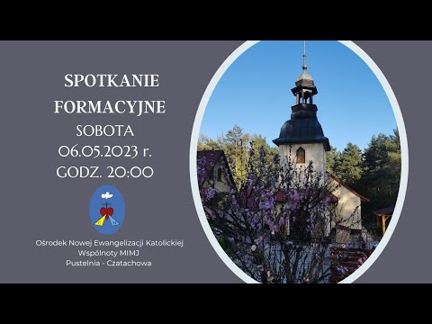 Uwielbienie, świadectwa, modlitwy. Transmisja Online Czatachowa. 06.05.2023 Godz. 20:00