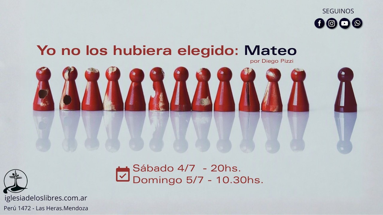 Yo no los hubiera elegido: Mateo