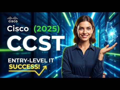 Master Cisco CCST Certification (2025): Complete Guide to Entry-Level IT Success!
