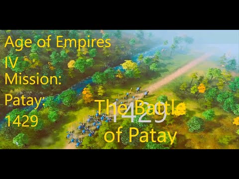 Age of Empires IV | The Battle of Patay | Mission: Patay -1429