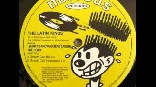 The Latin Kings - I Want To Know (Smooth Club Instrumental)
