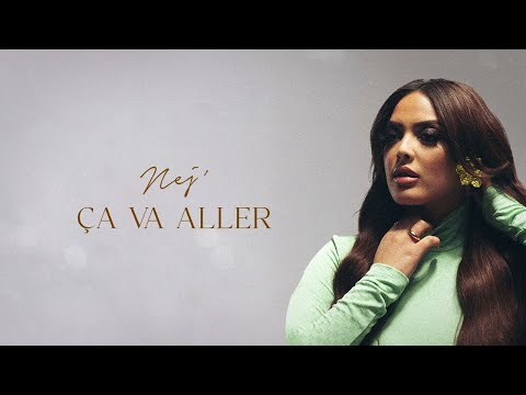 NEJ' - Ça va aller (Lyrics Video)