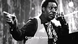 Otis Spann-Come Day Come Go