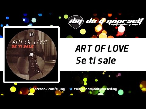 ART OF LOVE - Se ti sale [Official]