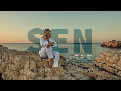 Karolina Leszko  - SEN feat. Sound'n'Grace
