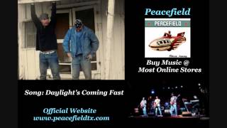 Peacefield - Daylight's Coming Fast