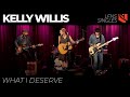 What I Deserve | Kelly Willis